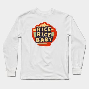 Rice Rice Baby Long Sleeve T-Shirt